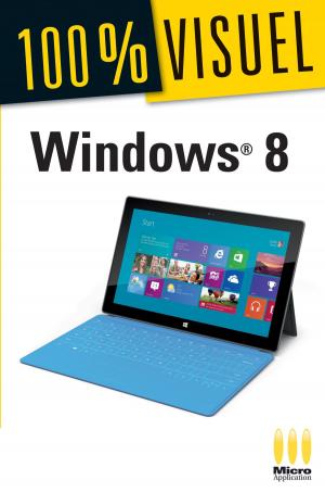 Cover of the book Windows 8 100 % Visuel by Mosaïque Informatique