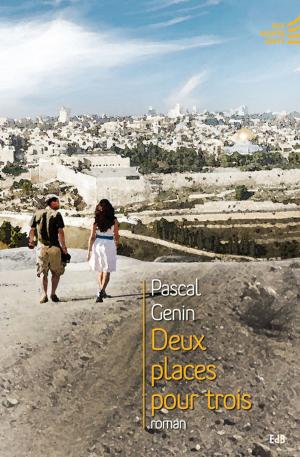 Cover of the book Deux places pour trois by Jacques Philippe