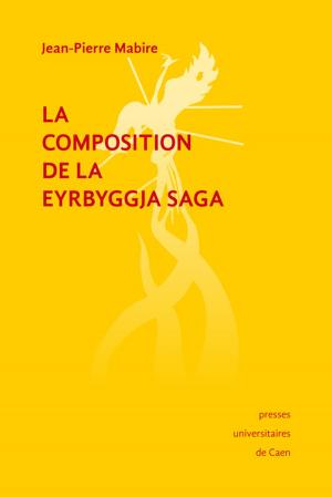 Cover of the book La Composition de la Eyrbyggja Saga by Armand Frémont