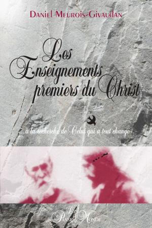 Cover of the book Les Enseignements premiers du Christ by Daniel Meurois