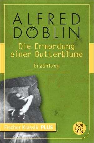 Cover of the book Die Ermordung einer Butterblume by Susanne Fröhlich, Constanze Kleis