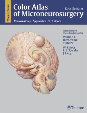 Book cover of Color Atlas of Microneurosurgery, Volume 1: Intracranial Tumors