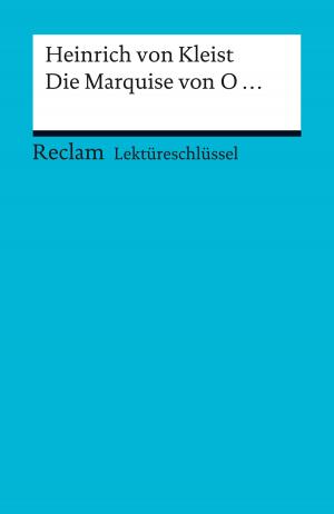 Cover of the book Lektüreschlüssel. Heinrich von Kleist: Die Marquise von O... by Peter Kemper