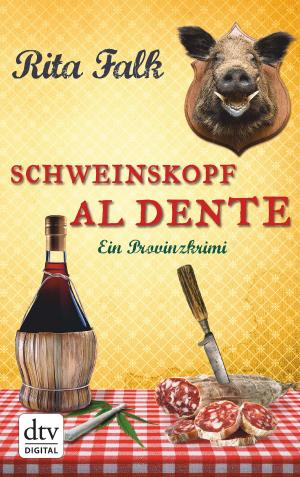 Cover of the book Schweinskopf al dente by Martin Mosebach