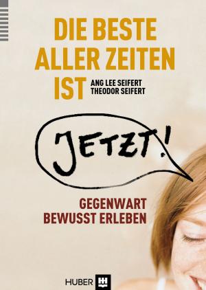Cover of the book Die beste aller Zeiten ist jetzt! by Thomas Berger, Hansjörg Znoj