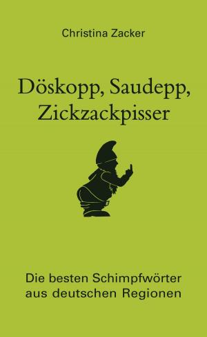 Book cover of Döskopp, Saudepp, Zickzackpisser