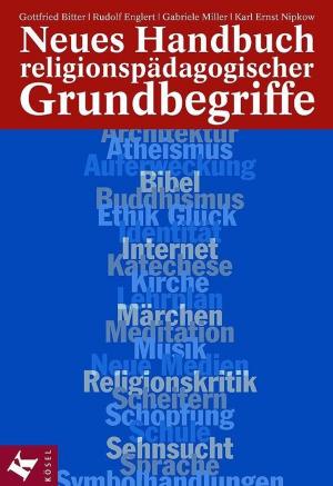 Cover of the book Neues Handbuch religionspädagogischer Grundbegriffe by Jirina Prekop