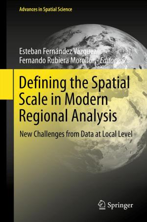 Cover of the book Defining the Spatial Scale in Modern Regional Analysis by J. Rickenbacher, H. Scheier, J. Siegfried, A.M. Landolt, F.J. Wagenhäuser, K. Theiler