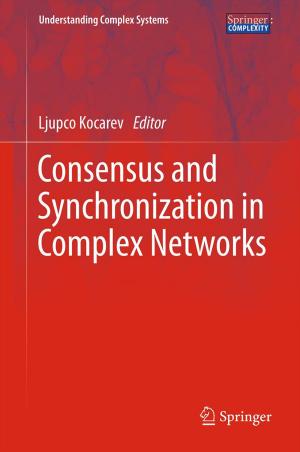 Cover of the book Consensus and Synchronization in Complex Networks by Mebus A. Geyh, Helmut Schleicher