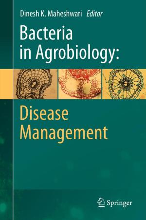 Cover of the book Bacteria in Agrobiology: Disease Management by Hans-Joachim Adam, Mathias Adam