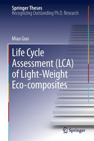 Cover of the book Life Cycle Assessment (LCA) of Light-Weight Eco-composites by Sebastian Dörn