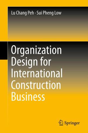 Book cover of Organization Design for International Construction Business