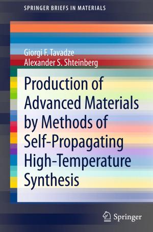 Cover of the book Production of Advanced Materials by Methods of Self-Propagating High-Temperature Synthesis by 