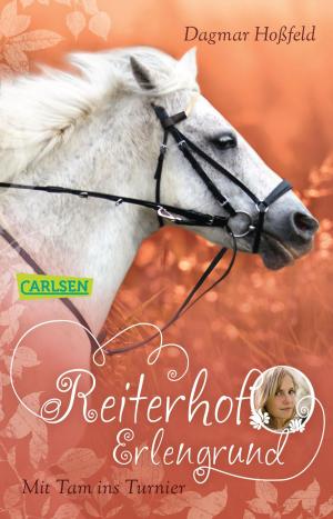 Book cover of Reiterhof Erlengrund 3: Mit Tam ins Turnier
