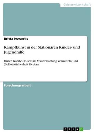 Cover of the book Kampfkunst in der Stationären Kinder- und Jugendhilfe by Martina Leser