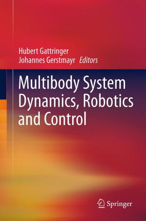 Cover of the book Multibody System Dynamics, Robotics and Control by F. Cohadon, V. V. Dolenc, J. Lobo Antunes, H. Nornes, J. D. Pickard, H.-J. Reulen, A. J. Strong, N. de Tribolet, C. A. F. Tulleken