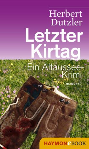 Cover of the book Letzter Kirtag by Herbert Dutzler
