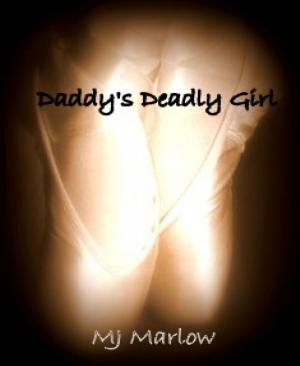 Cover of the book Daddy's Deadly Girl by Mattis Lundqvist