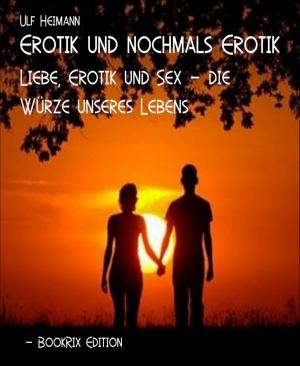 Cover of the book Erotik und nochmals Erotik by Kooky Rooster