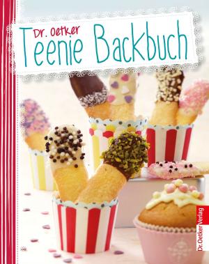 Cover of the book Teenie Backbuch by Dr. Oetker