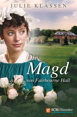 Cover of the book Die Magd von Fairbourne Hall by Christina Rammler