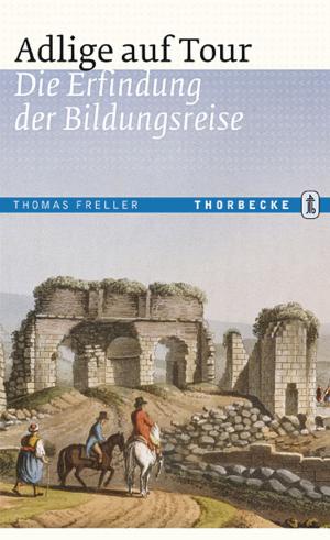 Cover of the book Adlige auf Tour by Stefanie Knorr