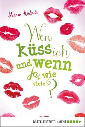 Cover of the book Wen küss ich und wenn ja, wie viele? by Manfred Weinland