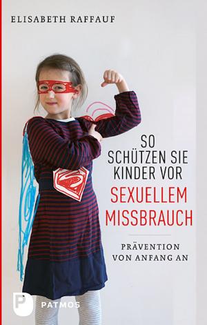 Cover of the book So schützen Sie Kinder vor sexuellem Missbrauch by Monika Specht-Tomann