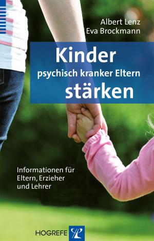 Cover of the book Kinder psychisch kranker Eltern stärken by Günter Krampen