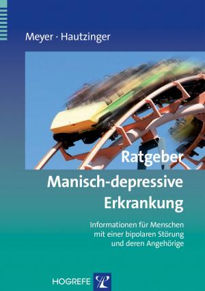Cover of the book Ratgeber Manisch-depressive Erkrankung by Ralf Stegmaier