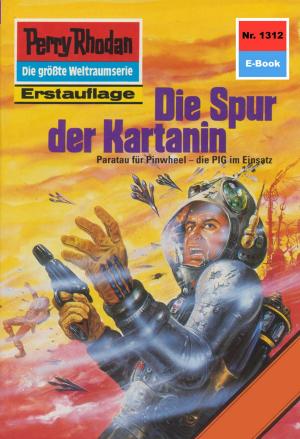 Cover of the book Perry Rhodan 1312: Die Spur der Kartanin by Harvey Patton