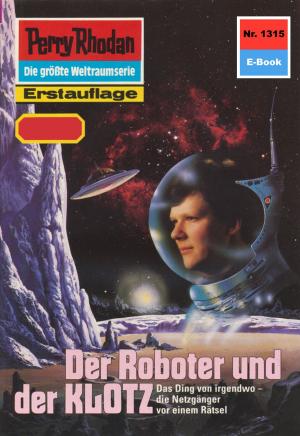 Cover of the book Perry Rhodan 1315: Der Roboter und der KLOTZ by Horst Hoffmann