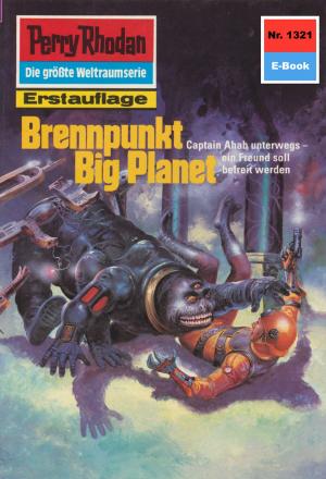 Book cover of Perry Rhodan 1321: Brennpunkt Big Planet