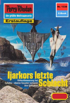 Cover of the book Perry Rhodan 1339: Ijarkors letzte Schlacht by Peter Terrid