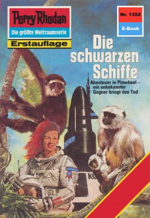 Cover of the book Perry Rhodan 1352: Die schwarzen Schiffe by Michelle Stern, Madeleine Puljic