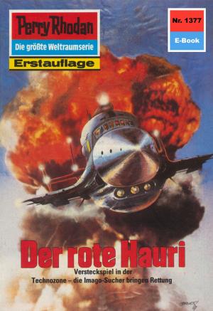 Cover of the book Perry Rhodan 1377: Der rote Hauri by Kurt Brand