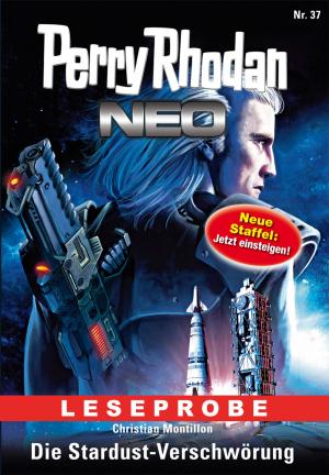 Cover of the book Perry Rhodan Neo 37: Die Stardust-Verschwörung (Leseprobe) by Chris Red
