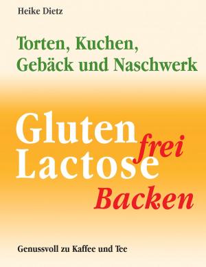 Cover of the book Gluten- und lactosefrei Backen by Rudolf O. Large, Tobias Breitling