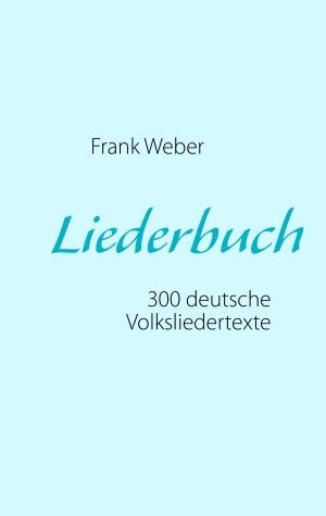 Cover of the book Liederbuch (Deutsche Volkslieder) by E. T. A. Hoffmann