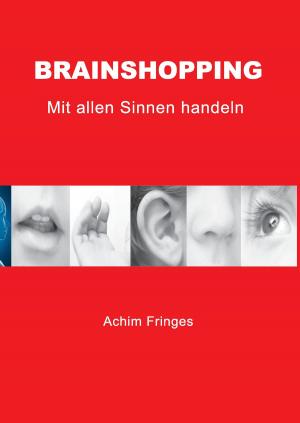 Cover of the book Brainshopping by Johannes Rath