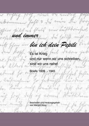Cover of the book und immer bin ich dein Pepili by Dr. Jochen Mayer