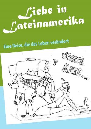 Cover of the book Liebe in Lateinamerika by Danka Todorova