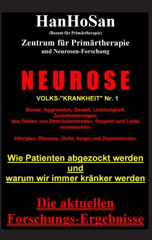 Cover of the book Neurose. Volks-"krankheit" Nr. 1 by Uwe H. Sültz