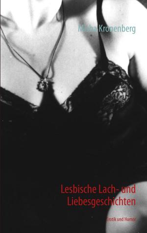 bigCover of the book Lesbische Lach- und Liebesgeschichten by 