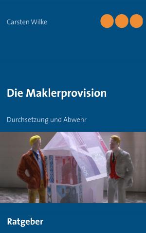 Cover of the book Die Maklerprovision by Udo Brückmann