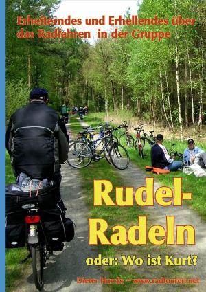 Cover of the book Rudelradeln - oder: Wo ist Kurt? by Wiebke Hilgers-Weber