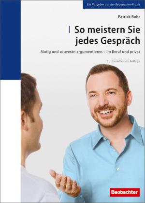 Cover of the book So meistern Sie jedes Gespräch by Benno Studer