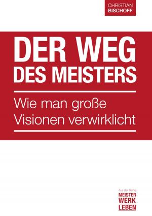 Cover of the book Der Weg des Meisters by Die Hochzeitsprofis