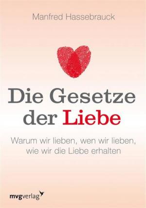 Cover of the book Die Gesetze der Liebe by Thomas Böhm