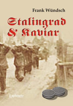 Cover of the book Stalingrad und Kaviar by Frauke Weigand